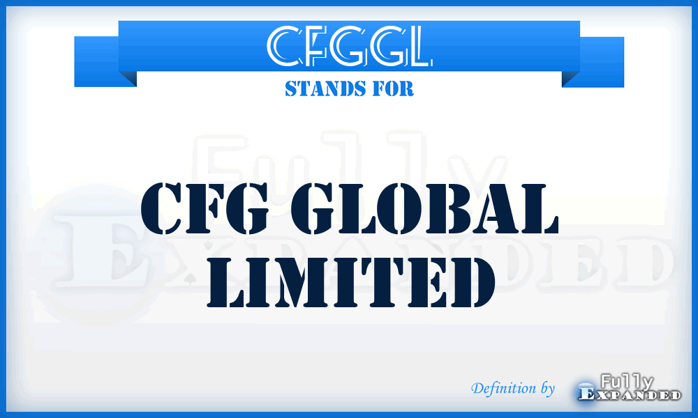 CFGGL - CFG Global Limited