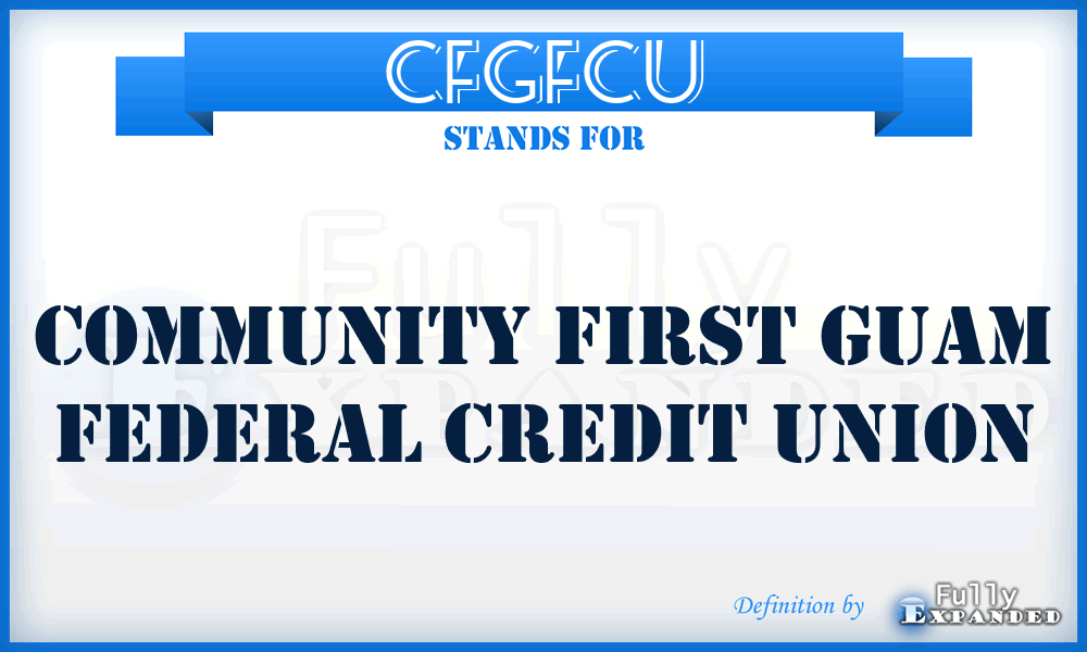 CFGFCU - Community First Guam Federal Credit Union