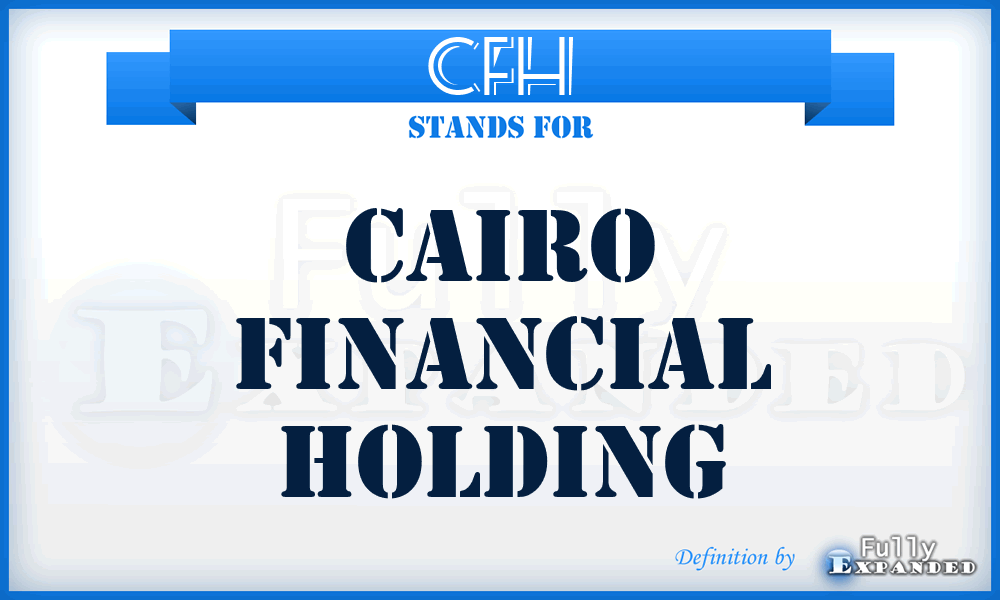 CFH - Cairo Financial Holding