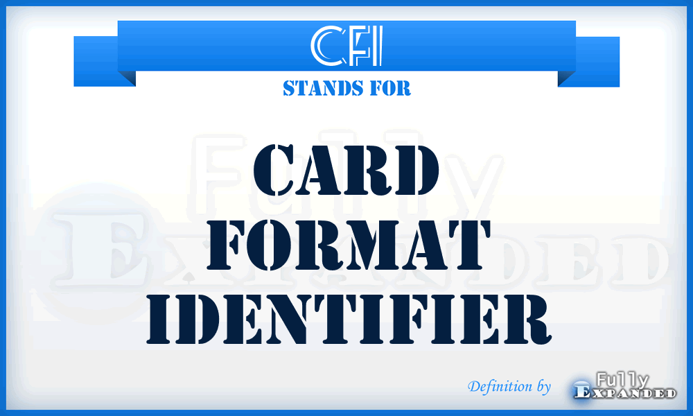CFI - Card Format Identifier
