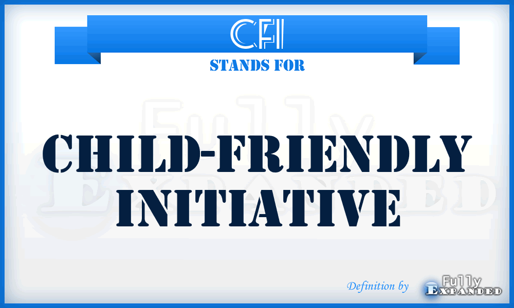 CFI - Child-Friendly Initiative