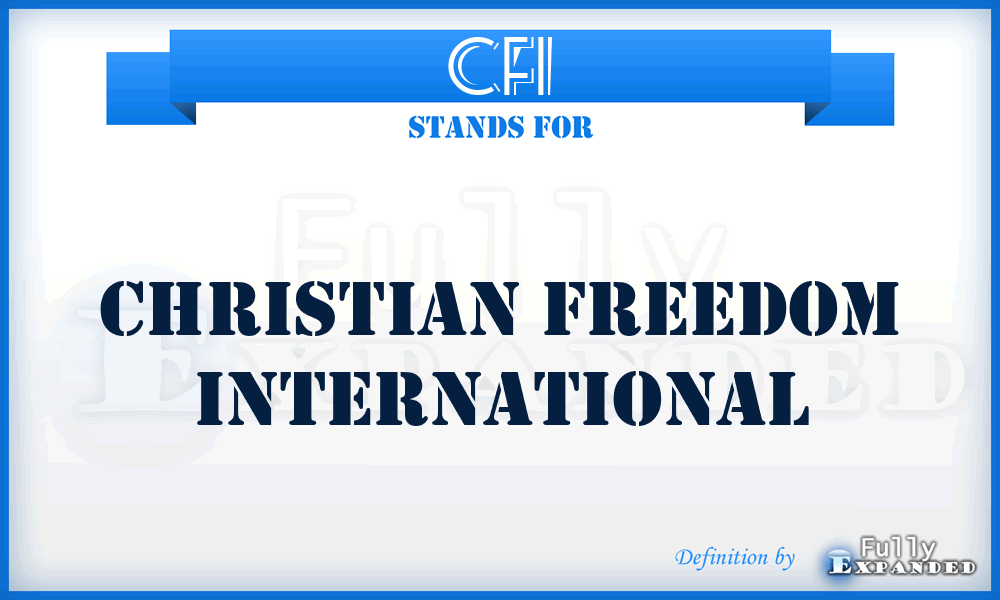 CFI - Christian Freedom International