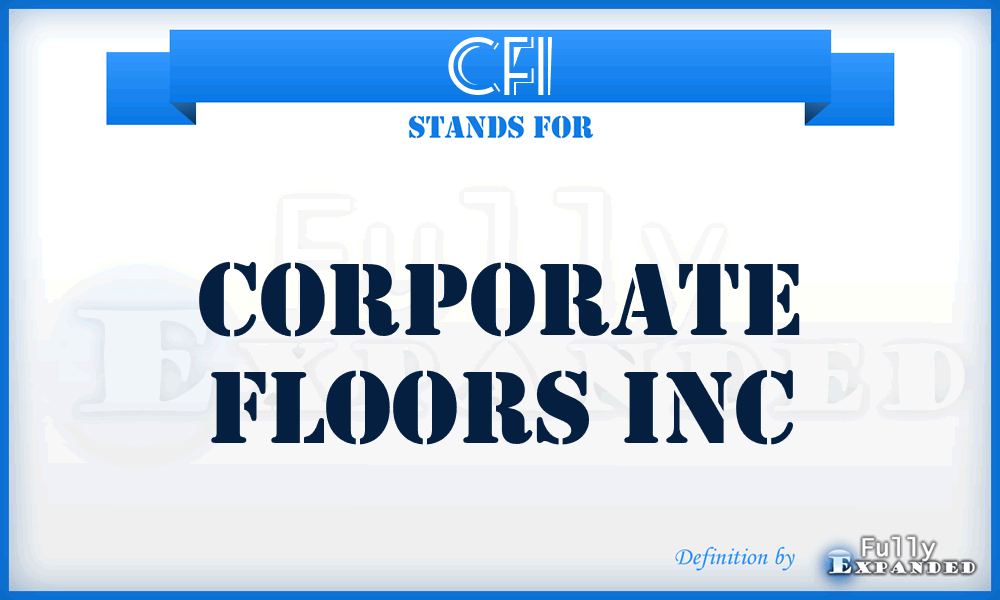 CFI - Corporate Floors Inc