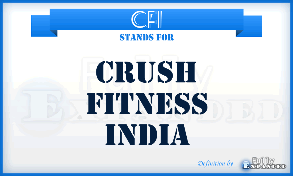 CFI - Crush Fitness India