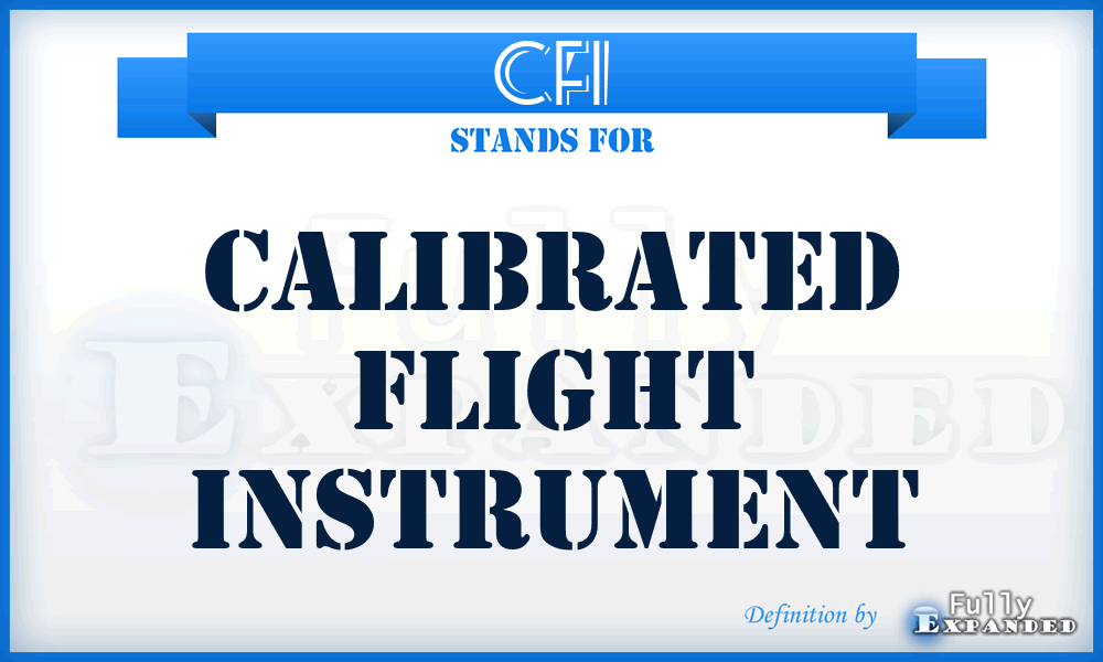 CFI - calibrated flight instrument