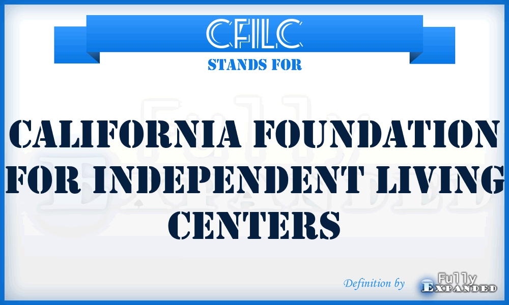CFILC - California Foundation for Independent Living Centers