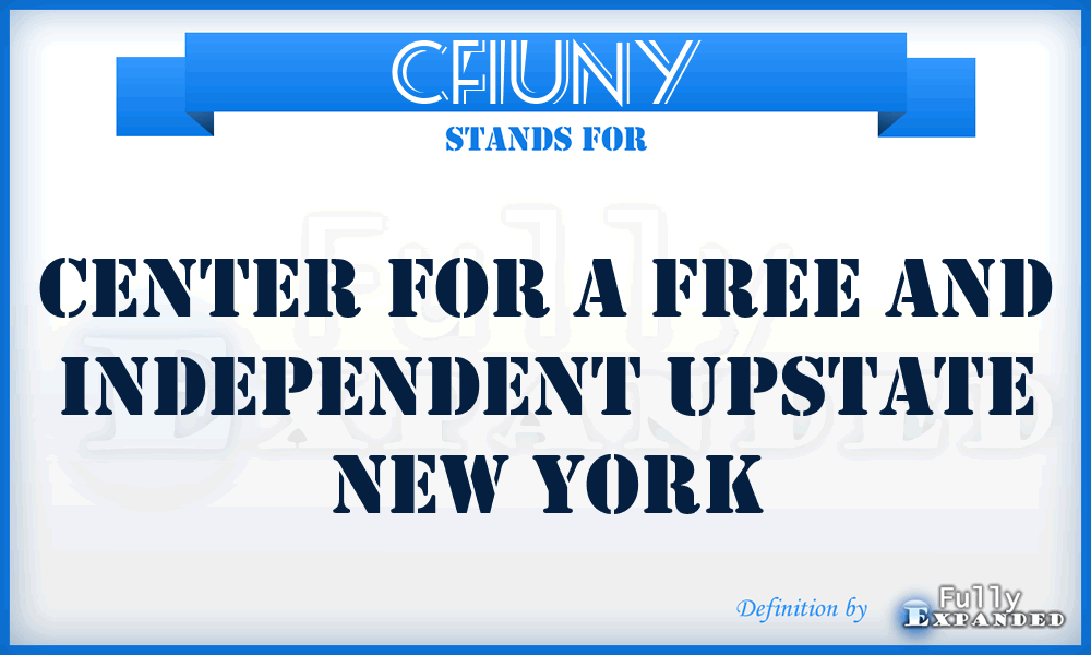 CFIUNY - Center for a Free and Independent Upstate New York
