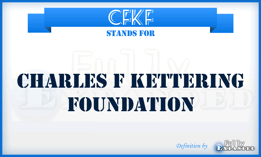 CFKF - Charles F Kettering Foundation