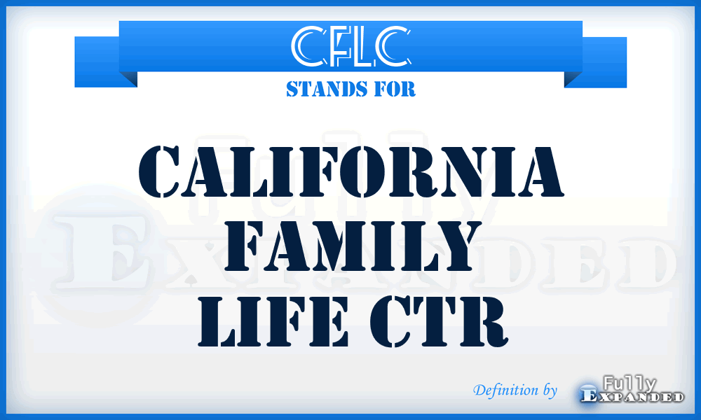 CFLC - California Family Life Ctr