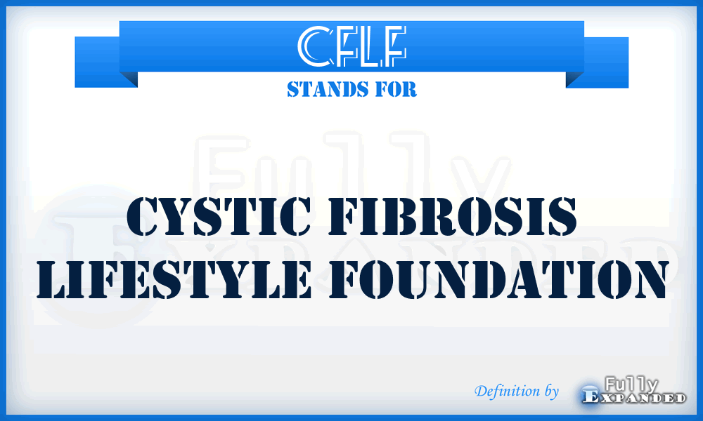 CFLF - Cystic Fibrosis Lifestyle Foundation