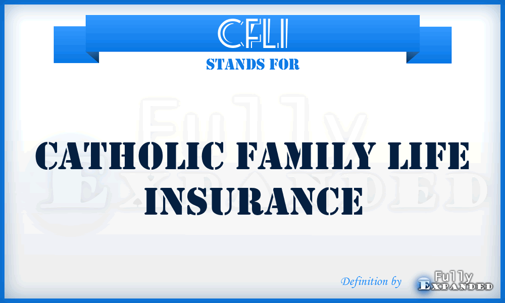 CFLI - Catholic Family Life Insurance