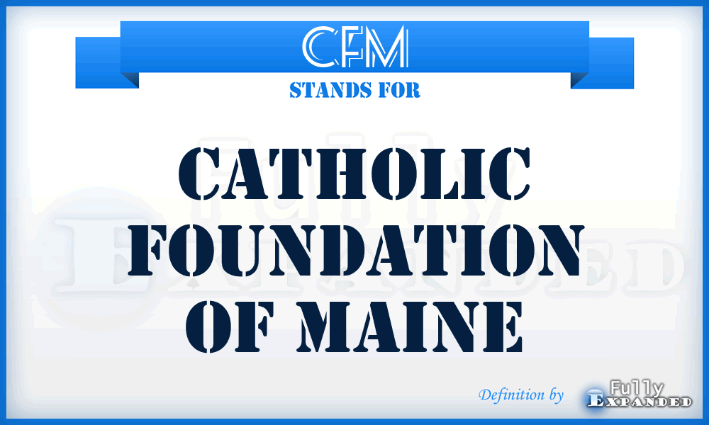 CFM - Catholic Foundation of Maine
