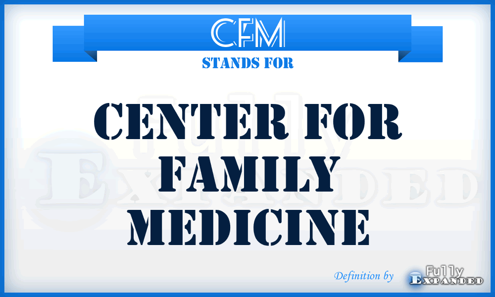 CFM - Center for Family Medicine