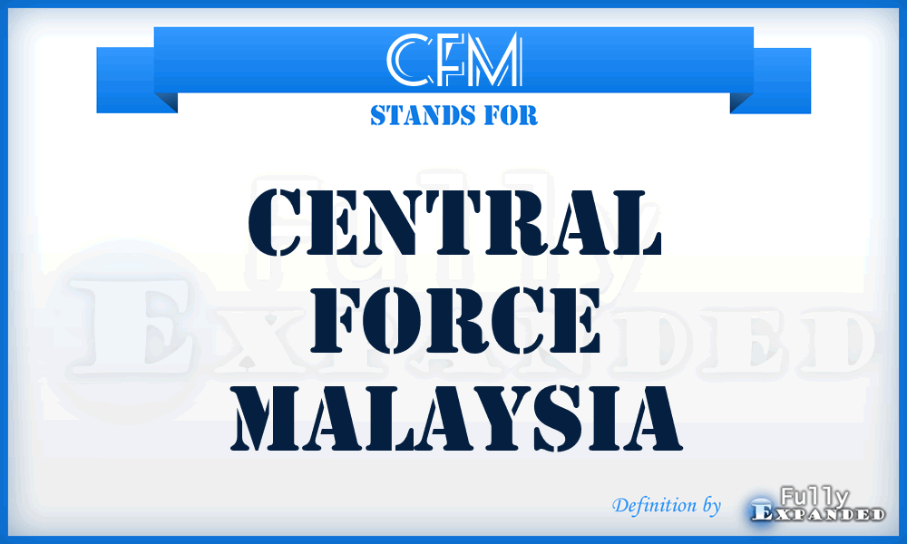 CFM - Central Force Malaysia