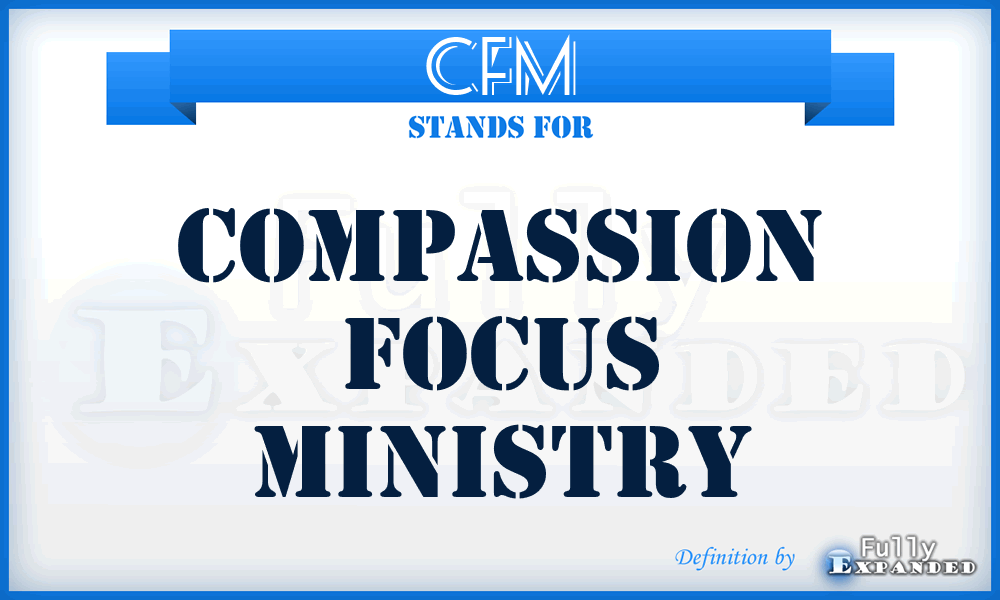 CFM - Compassion Focus Ministry