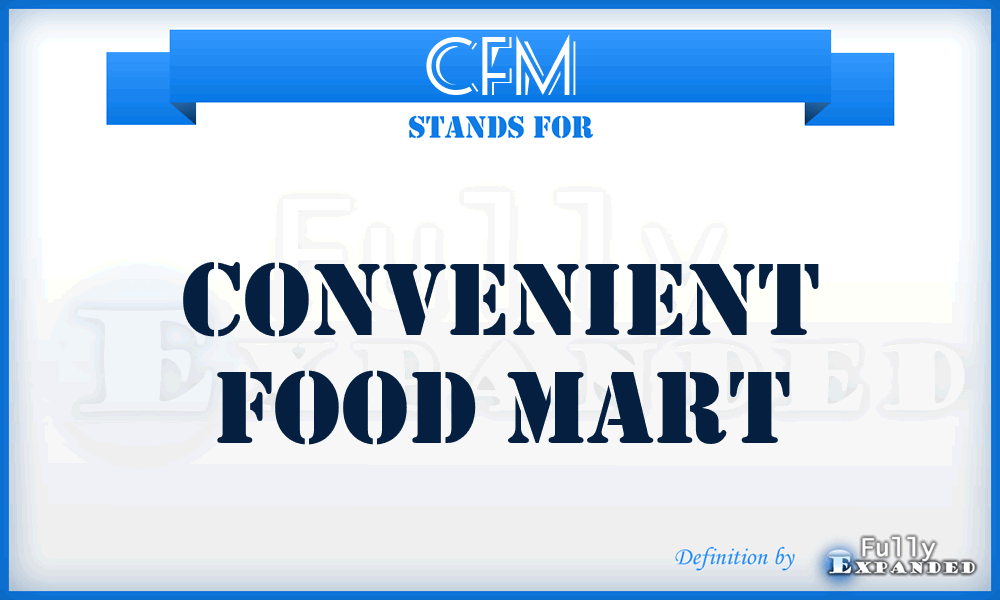 CFM - Convenient Food Mart