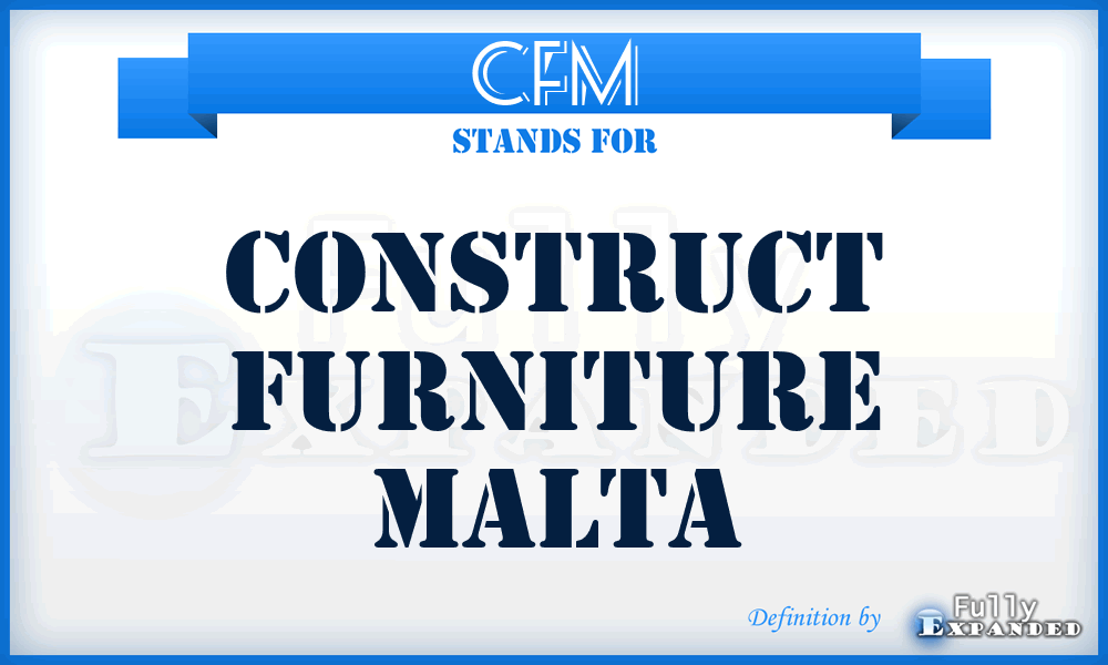CFM - Construct Furniture Malta