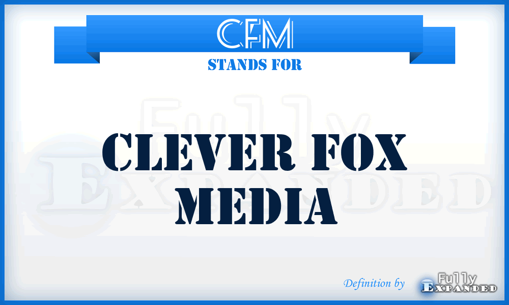 CFM - Clever Fox Media