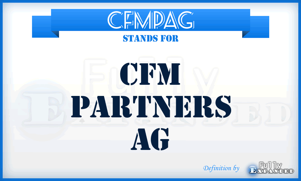 CFMPAG - CFM Partners AG