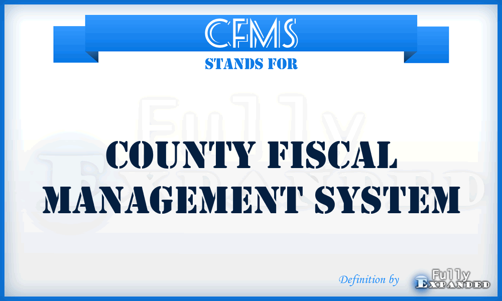 CFMS - County Fiscal Management System