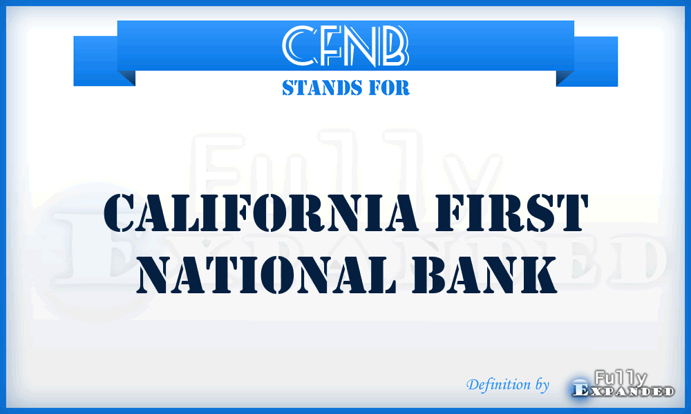 CFNB - California First National Bank