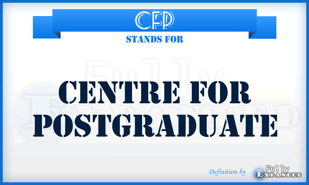 CFP - Centre For Postgraduate
