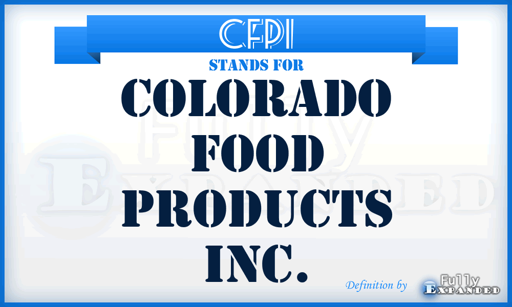 CFPI - Colorado Food Products Inc.