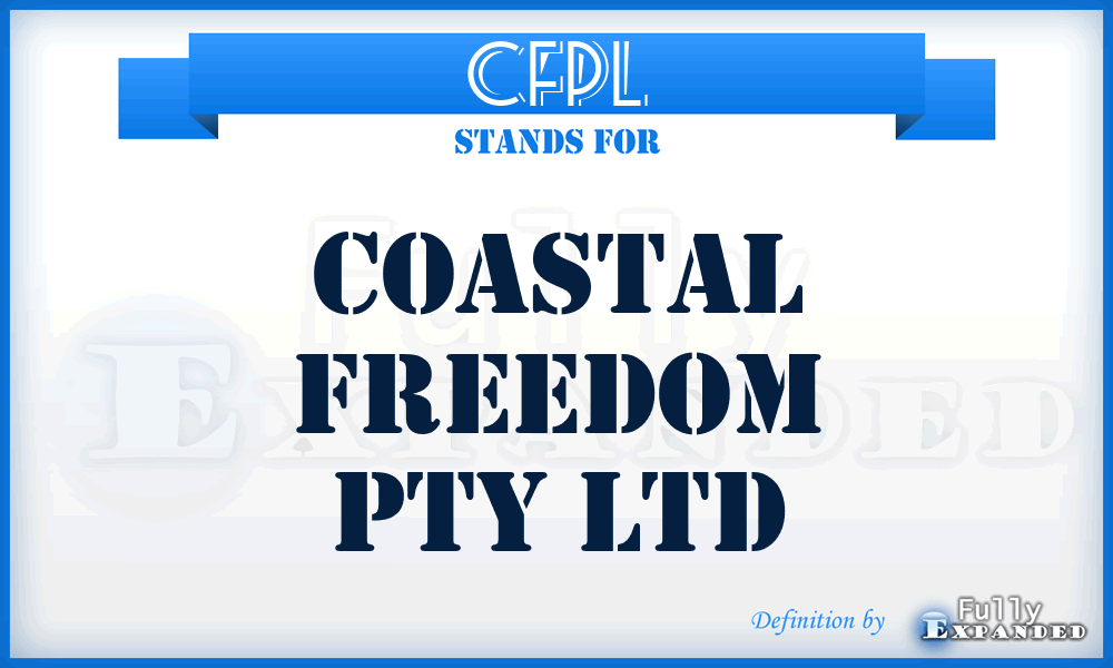 CFPL - Coastal Freedom Pty Ltd