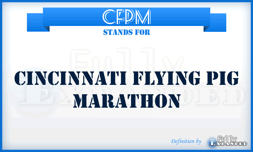 CFPM - Cincinnati Flying Pig Marathon