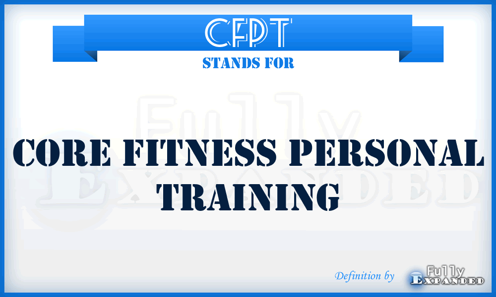 CFPT - Core Fitness Personal Training