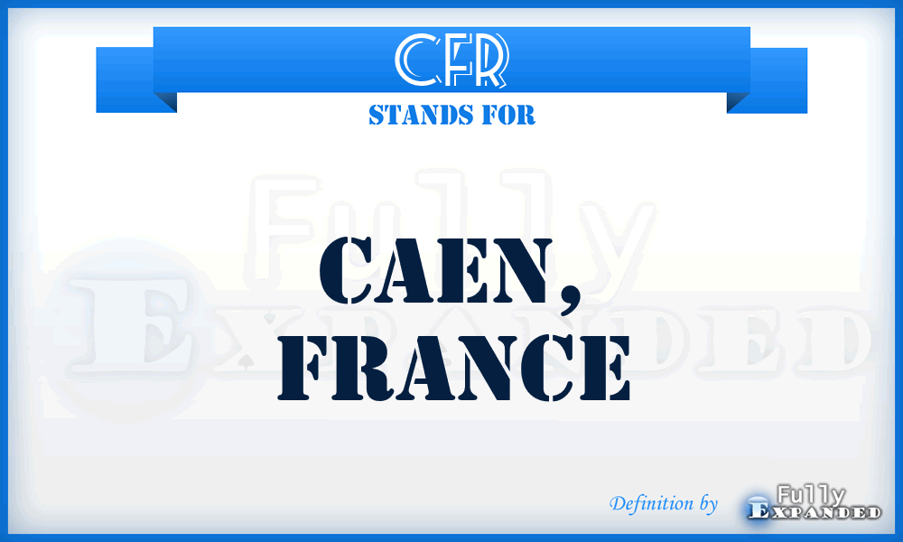 CFR - Caen, France