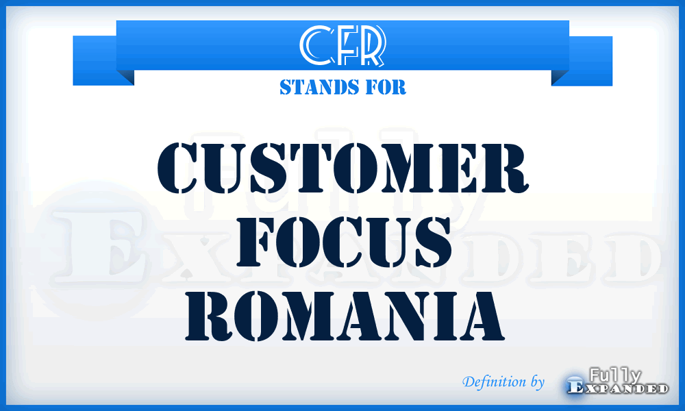 CFR - Customer Focus Romania