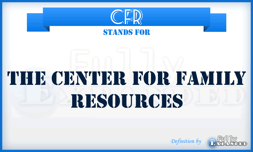 CFR - The Center for Family Resources