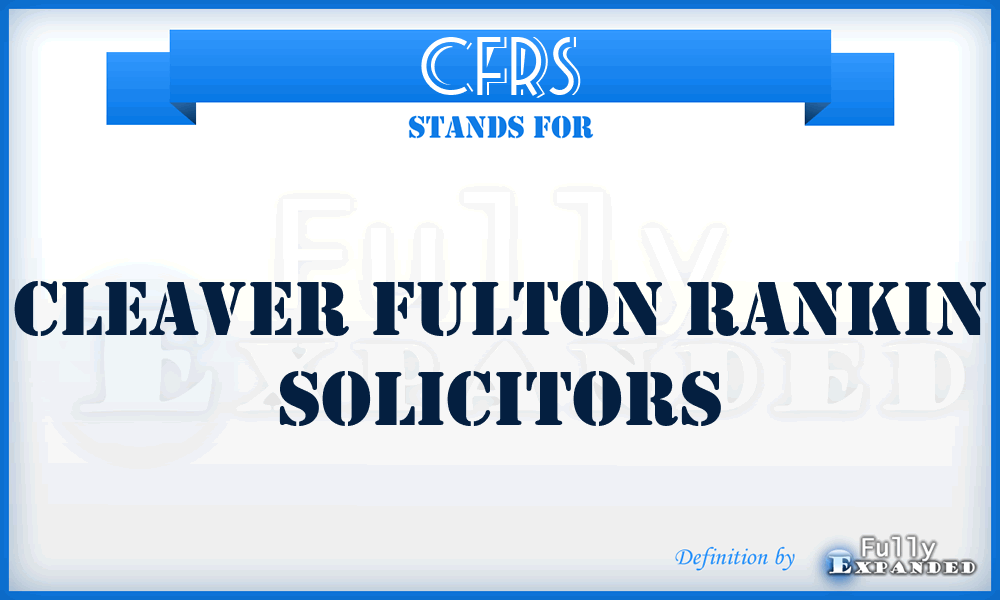 CFRS - Cleaver Fulton Rankin Solicitors