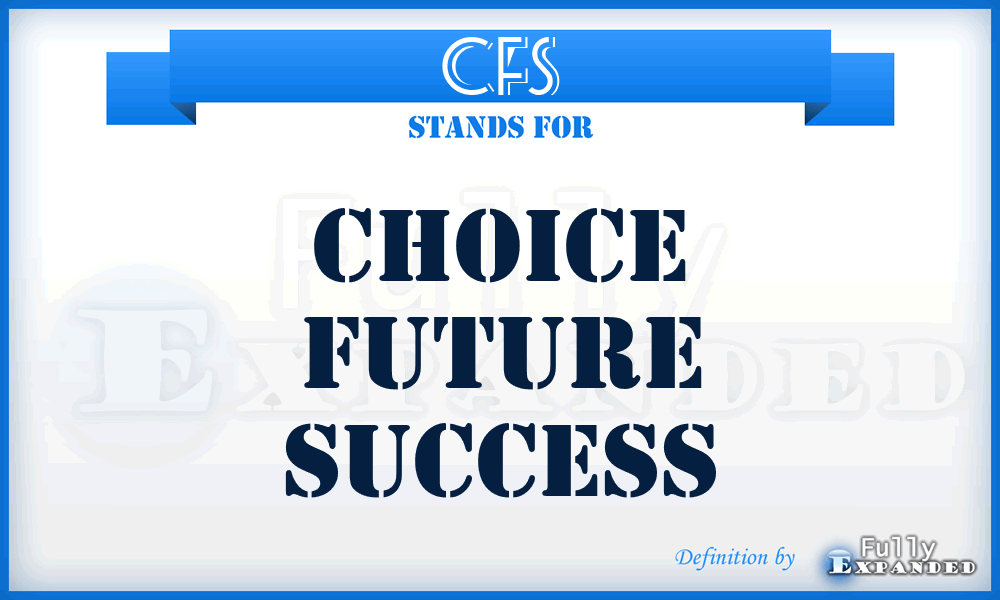 CFS - Choice Future Success
