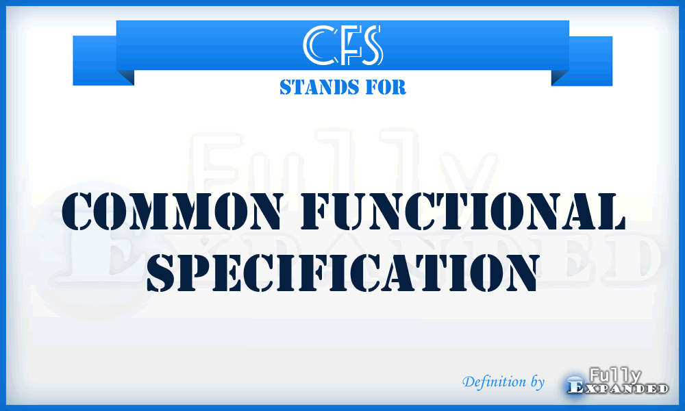 CFS - Common Functional Specification