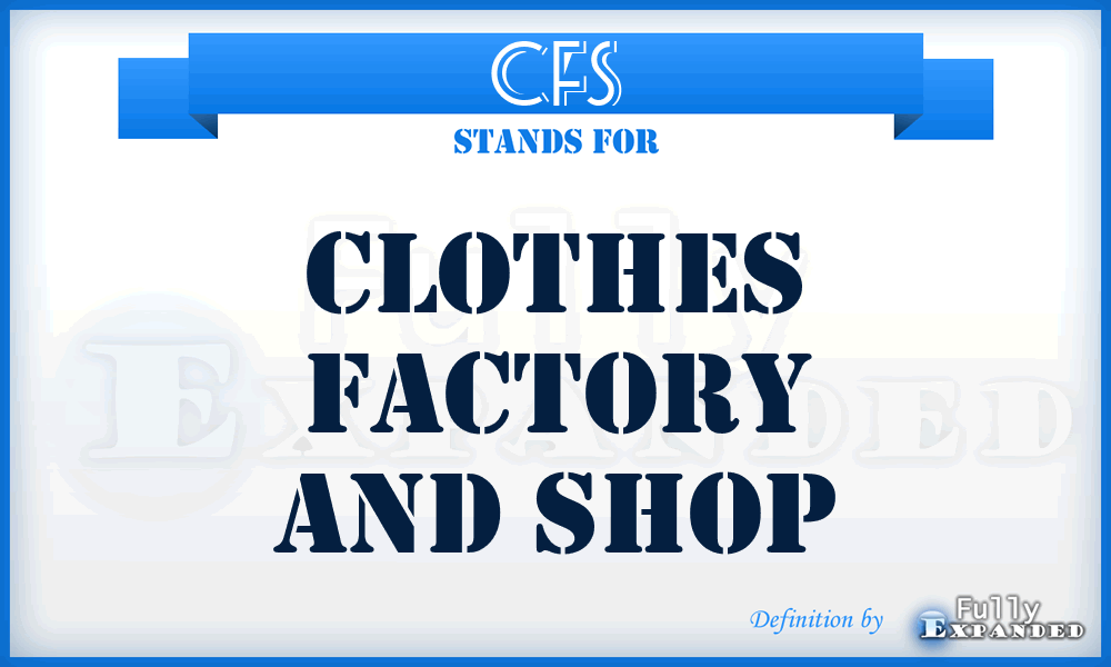 CFS - Clothes Factory and Shop