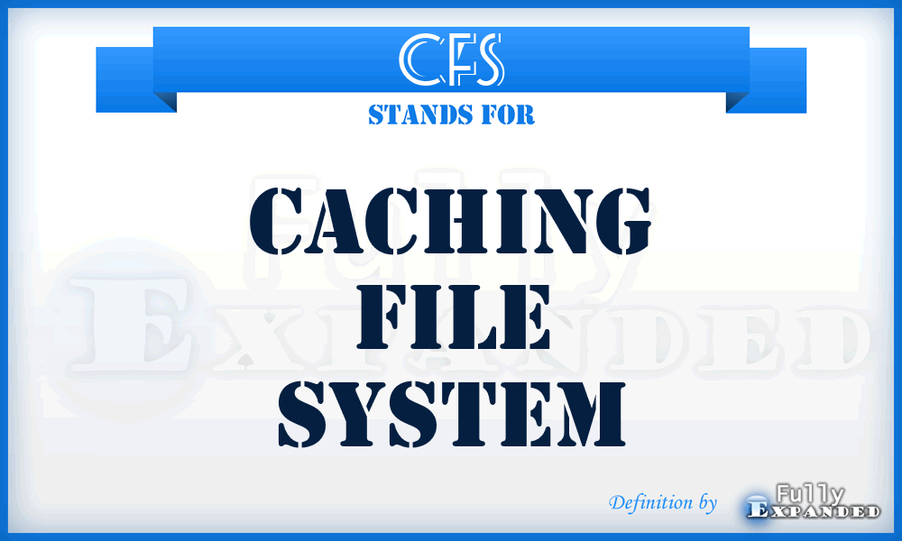 CFS - caching file system