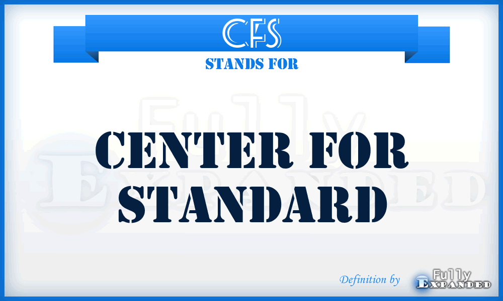 CFS - center for standard