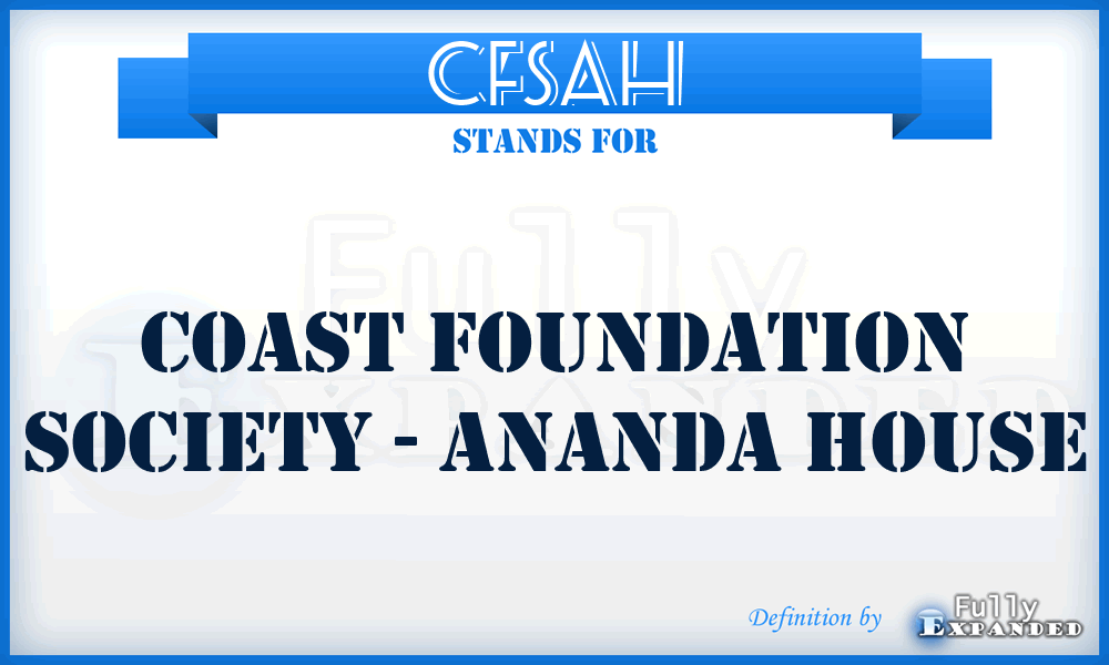 CFSAH - Coast Foundation Society - Ananda House