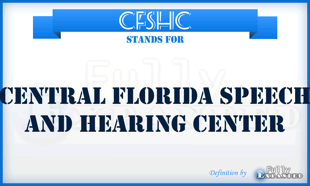 CFSHC - Central Florida Speech and Hearing Center