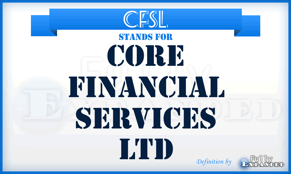 CFSL - Core Financial Services Ltd