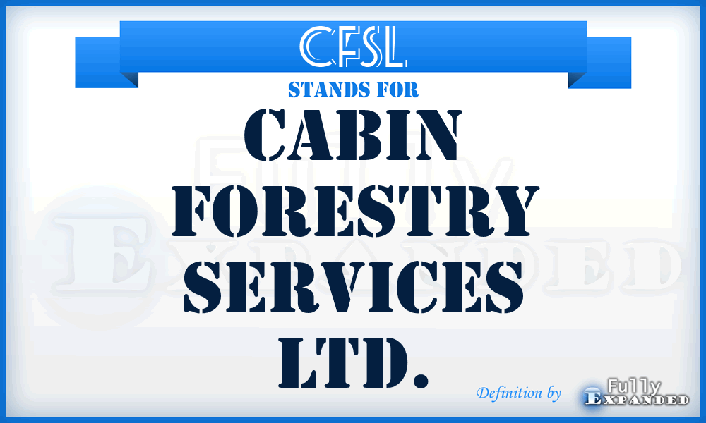 CFSL - Cabin Forestry Services Ltd.