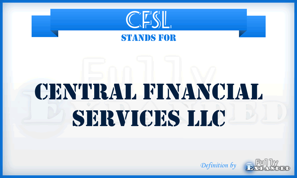 CFSL - Central Financial Services LLC