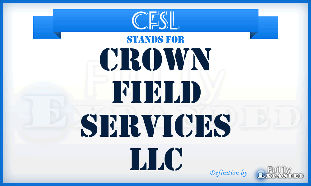 CFSL - Crown Field Services LLC