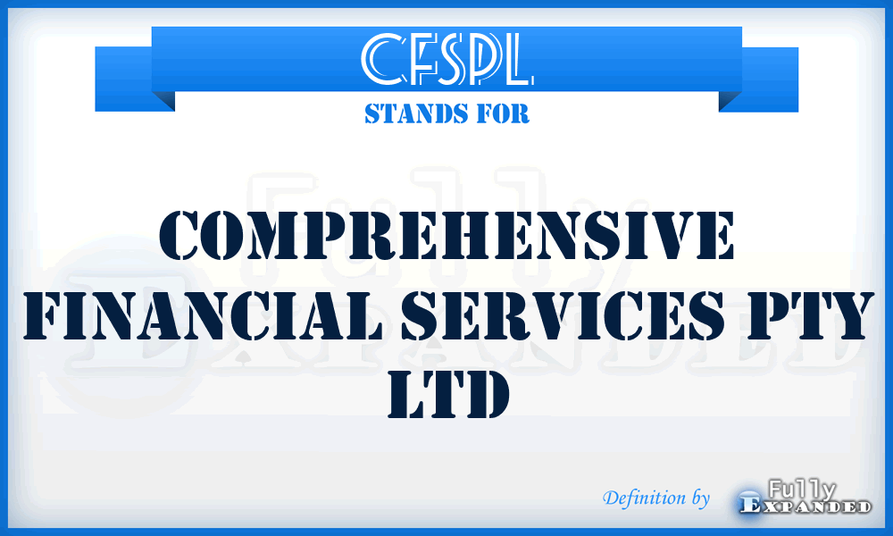 CFSPL - Comprehensive Financial Services Pty Ltd