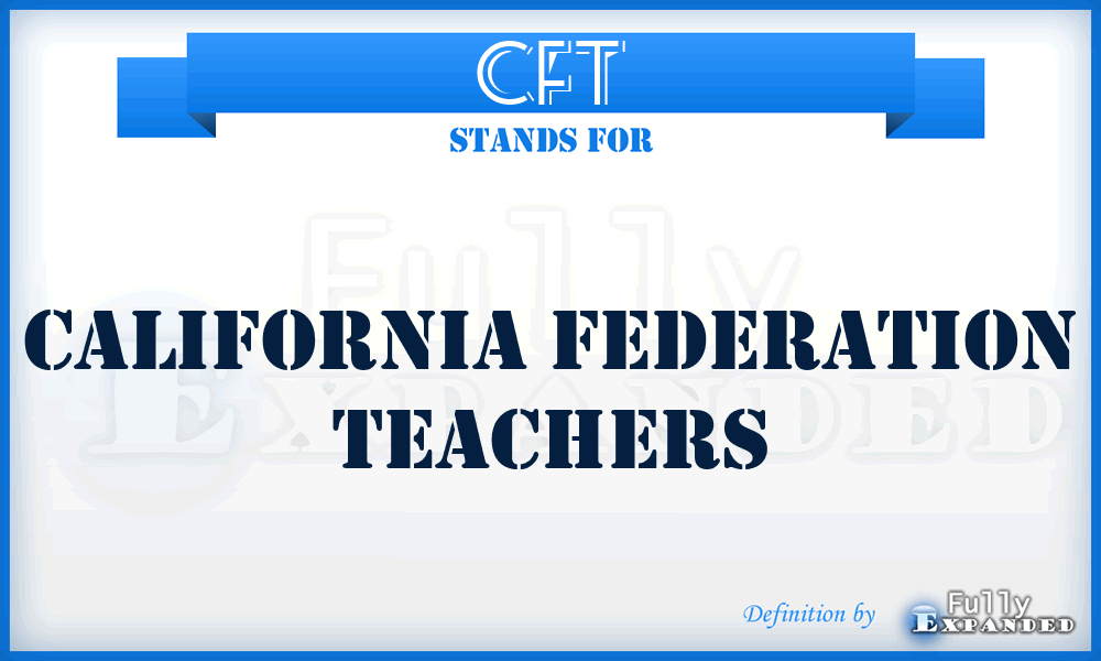 CFT - California Federation Teachers
