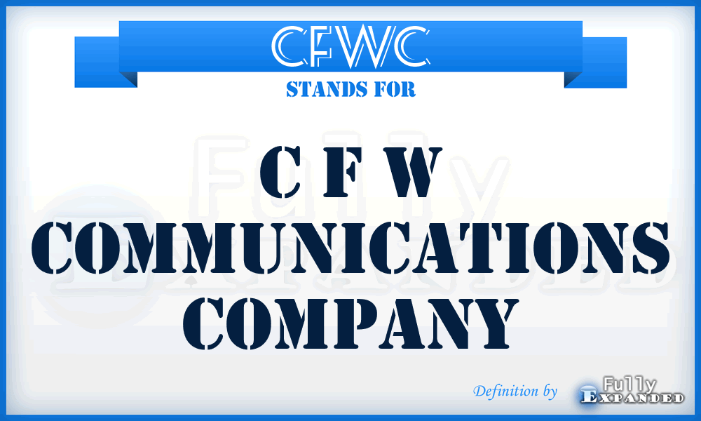 CFWC - C F W Communications Company