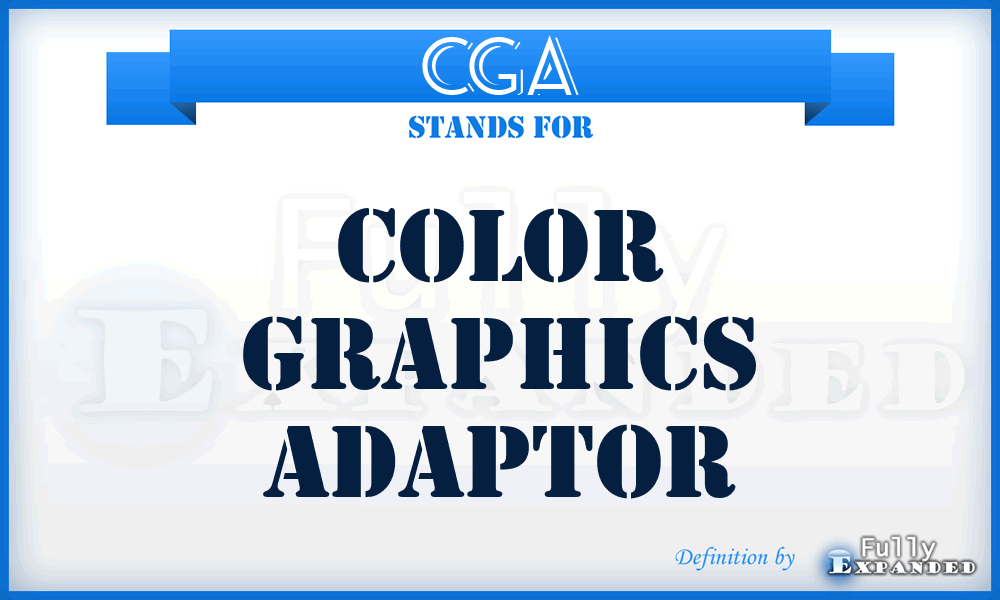 CGA - Color Graphics Adaptor