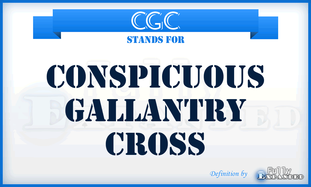 CGC - Conspicuous Gallantry Cross